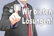 Wir bieten Lösungen