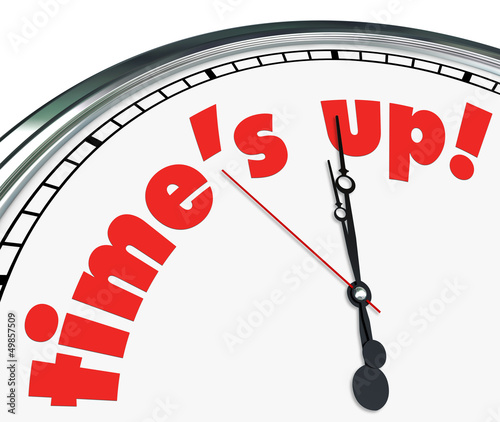 Illustration: Time's Up - Clock Time's Up - Clock