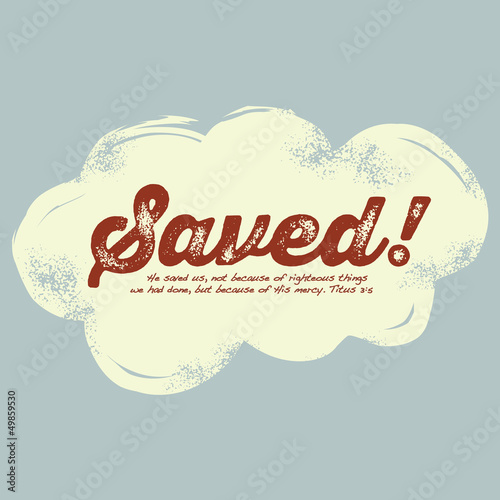 Vector: Vintage Christian design, Saved! Vintage Christian design, Saved!