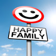 Happy family concept sign.