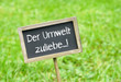 Der Umwelt zuliebe !