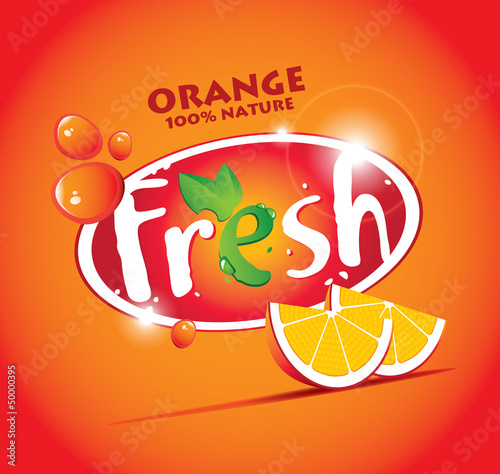 Vector: Fresh and two orange slices Fresh and two orange slices