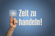 Zeit zu handeln