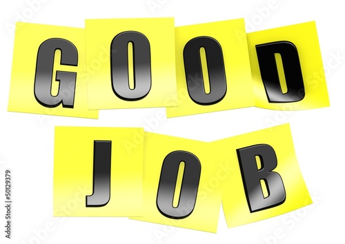 Illustration: Good job in yellow note Good job in yellow note