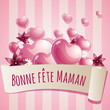 Bonne fête Maman