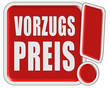 !-Schild rot VORZUGSPREIS