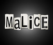 Malice concept.