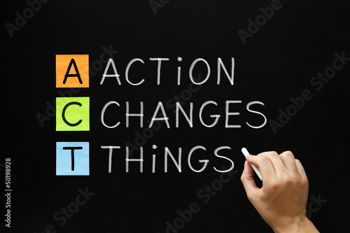 Photo: Action Changes Things Acronym Action Changes Things Acronym