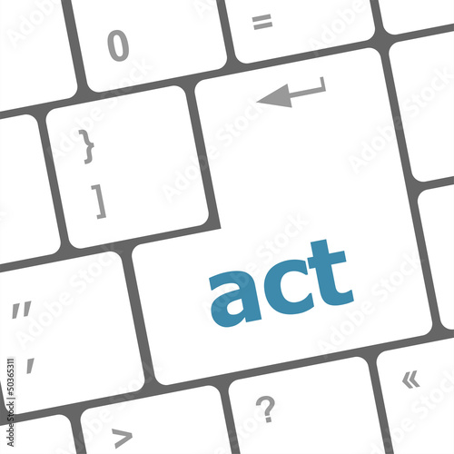 Illustration: Act button on keyboard with soft focus Act button on keyboard with soft focus