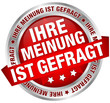 Button Banner "Ihre Meinung ist gefragt" rot/silber