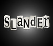 Slander concept.