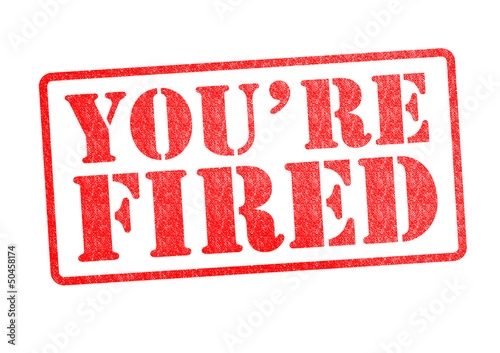 Illustration: YOU'RE FIRED Rubber Stamp YOU'RE FIRED Rubber Stamp