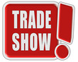 !-Schild rot quad TRADE SHOW