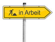 Schild Baustelle in Arbeit