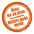 stempel rund rien ne va plus nichts geht mehr I