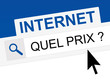 internet - quel prix ?
