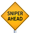 Sniper Ahead