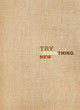Try something new words on linen background