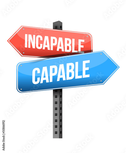 Illustration: incapable versus capable road sign incapable versus capable road sign
