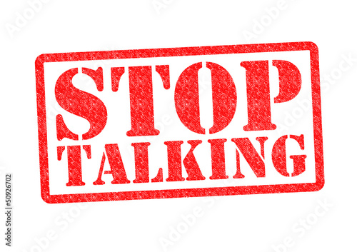 Illustration: STOP TALKING STOP TALKING