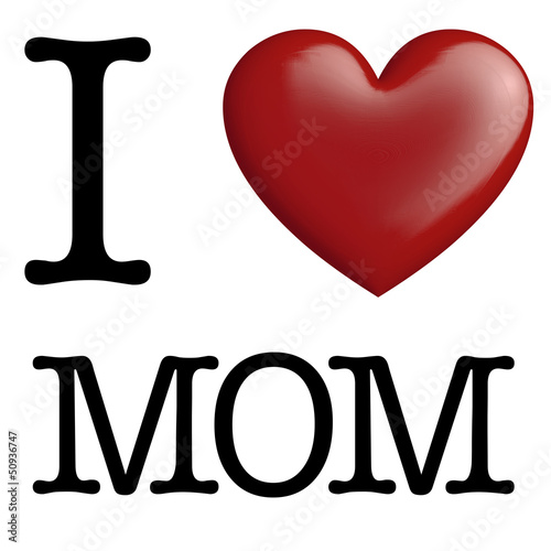 Illustration: i love mom i love mom