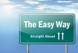 Highway Signpost "The Easy Way"