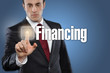 Man touching display Financing