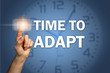 time to adapt