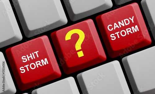 Illustration: Shitstorm oder Candystorm? Shitstorm oder Candystorm?
