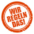 stempel rund wir regeln das! I
