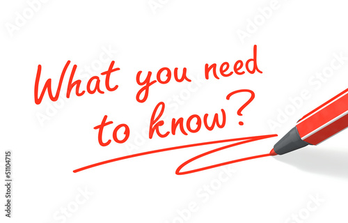Illustration: What you need to know? What you need to know?