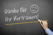 Danke für Ihr Vertrauen