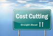 Highway Signpost "Cost Cutting"