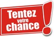 étiquette tentez votre chance