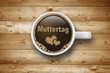 Kaffeetasse mit Muttertag