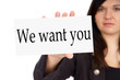 Business Woman with sign - We want you