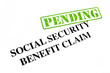 Social Security Benefit Claim PENDING