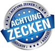 Button Banner "Achtung Zecken" blau/silber