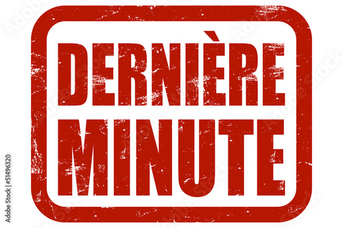 Illustration: Grunge Stempel rot DERNIÈRE MINUTE Grunge Stempel rot DERNIÈRE MINUTE