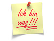 Notizzettel: Ich bin weg!!!