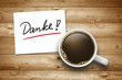 Photo: Kaffeetasse mit Danke Kaffeetasse mit Danke