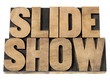 Photo: slide show in wood type slide show in wood type