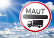 Verkehrsschild mit Maut und LKW