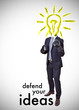 defend your ideas