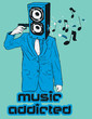 Music addicted