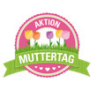Button: Aktion Muttertag