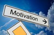 Foto: Schild Motivation Schild Motivation