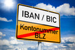 Ortseingangsschild mit IBAN/BIC und BLZ