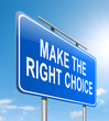 Make the right choice.