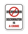 discrimination is a crime sign